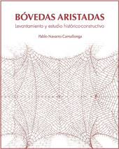 E-book, Bóvedas aristadas : levantamiento y estudio histórico-constructivo, Universidad de Alcalá