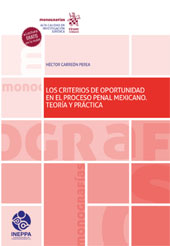 eBook, Los criterios de oportunidad en el proceso penal mexicano : teoría y práctica, Tirant lo Blanch