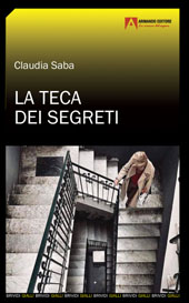 E-book, La teca dei segreti, Saba, Claudia, Armando editore