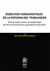 E-book, Derechos fundamentales de la persona del trabajador : vida privada, honra, inviolabilidad de las comunicaciones y protección de datos, Tirant lo Blanch