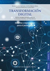 E-book, Transformación digital : desafíos y expectativas para el periodismo : libro de resúmenes, Universidad de Sevilla