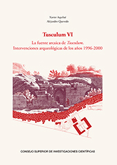 E-book, Tusculum VI : la fuente arcaica de Tusculum : intervenciones arqueológicas de los años 1996-2000, CSIC, Consejo Superior de Investigaciones Científicas