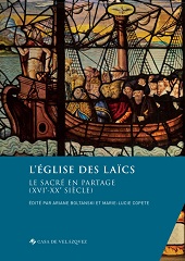 E-book, L'église des laïcs : le sacré en partage (XVIe-XXe siècle), Casa de Velázquez