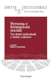 Article, Editoriale : persona e formazioni sociali, tra diritti individuali e diritti collettivi, Franco Angeli