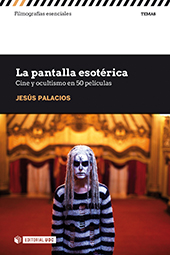 E-book, La pantalla esotérica : cine y ocultismo en 50 películas, Palacios, Jesús, Editorial UOC