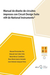 E-book, Manual de diseño de circuitos impresos con Circuit Design Suite v09 de National Instruments®, Fernández Ros, Manuel, Universidad de Almería