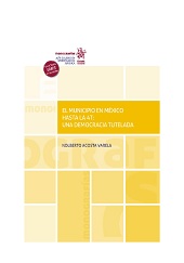 E-book, El municipio en México hasta la 4T : una democracia tutelada, Tirant lo Blanch
