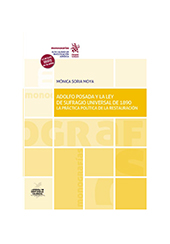 E-book, Adolfo Posada y La Ley de Sufragio Universal de 1890 : la práctica política de la restauración, Tirant lo Blanch