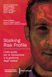 E-book, Stalking risk profile : linee guida per la valutazione e la gestione degli stalker, MacKenzie, Rachel D., Franco Angeli