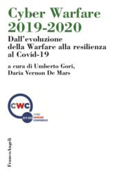 eBook, Cyber Warfare 2019-2020 : dall'evoluzione della Warfare alla resilienza al Covid-19, Franco Angeli