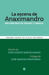 E-book, La escena de Anaximandro : encuentros de teatro y ciencia, CSIC
