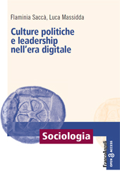 eBook, Culture politiche e leadership nell'era digitale, Saccà, Flaminia, Franco Angeli