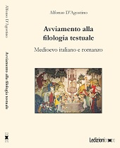 E-book, Avviamento alla filologia testuale : Medioevo italiano e romanzo, D'Agostino, Alfonso, Ledizioni