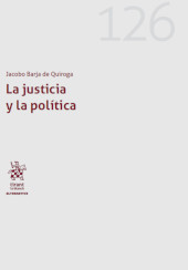 eBook, La justicia y la política, Barja de Quiroga, Jacobo, Tirant lo Blanch