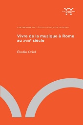 Chapitre, Exercer la musique, conduire une carrière : introduction, École Française de Rome