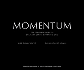 eBook, Momentum : colección de bonsáis del Real Jardín Botánico-CSIC, Gómez López, Alex, CSIC, Consejo Superior de Investigaciones Científicas