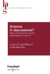 E-book, Scienza in discussione? : dalla controversia sui vaccini all'emergenza Covid-19, Franco Angeli