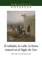 E-book, El tablado, la calle, la fiesta teatral en el Siglo de Oro, Universitat Jaume I