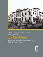 eBook, Lo spirito di Arcetri : a cento anni dalla nascita dell'Istituto di fisica dell'Università di Firenze, Firenze University Press