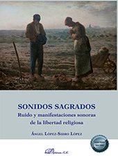E-book, Sonidos sagrados : ruido y manifestaciones sonoras de la libertad religiosa, López-Sidro López, Ángel, Dykinson