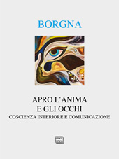 E-book, Apro l'anima e gli occhi : coscienza interiore e comunicazione, Borgna, Eugenio, Interlinea