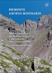 eBook, Piemonte archeo-minerario : miniere e opifici da risorsa strategica a patrimonio storico-ambientale, All'insegna del giglio