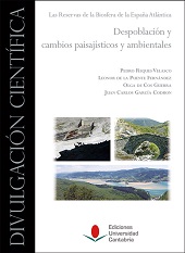 eBook, Despoblación y cambios paisajísticos y ambientales : las Reservas de la Biosfera de la España Atlántica, Editorial de la Universidad de Cantabria