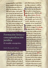 E-book, Formación léxica y conceptualización jurídica : el vocablo 'excepción', Bogarín Díaz, Jesús, Dykinson