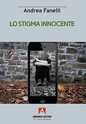 E-book, Lo stigma innocente / Andrea Fanelli, Armando