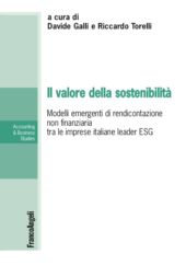 E-book, Il valore della sostenibilità : modelli emergenti di rendicontazione non finanziaria tra le imprese italiane leader ESG, FrancoAngeli