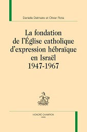 eBook, La fondation de l'église catholique d'expression hébraïque en Israël : 1947-1967, Honoré Champion editeur