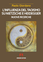 E-book, L'influenza del taoismo su Nietzsche e Heidegger : nuove ricerche, Giordano, Paolo, Armando editore