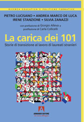 eBook, La carica dei 101 : storie di transizione al lavoro di laureati stranieri, Lucisano, Pietro, Armando editore