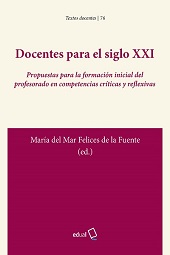 eBook, Docentes para el siglo XXI : propuestas para la formación inicial del profesorado en competencias críticas y reflexivas, Universidad de Almería
