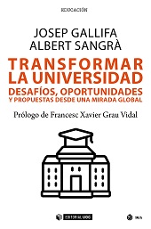 E-book, Transformar la universidad : desafíos, oportunidades y propuestas desde una mirada global, Gallifa, Josep, Editorial UOC