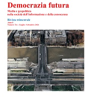 Fascicule, Democrazia futura : media e geopolitica nella società dell'informazione e della conoscenza : I, 3, 2021, Associazione Infocivica