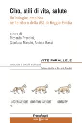 E-book, Cibo, stili di vita, salute : un'indagine empirica nel territorio della ASL di Reggio-Emilia, Franco Angeli