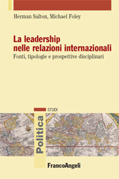 eBook, La leadership nelle relazioni internazionali : fonti, tipologie e prospettive disciplinari, Franco Angeli