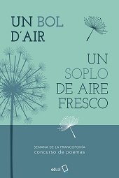 eBook, Un bol d'air = Un soplo de aire fresco : concurso de poemas de la Semana de la Francofonía, Universidad de Almería
