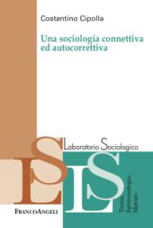 E-book, Una sociologia connettiva ed autocorrettiva, Cipolla, Costantino, author, FrancoAngeli