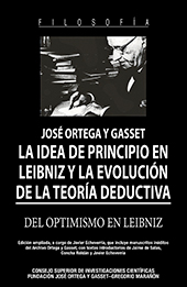 eBook, La idea de principio en Leibniz y la evolución de la teoría deductiva : del optimismo en Leibniz, Ortega y Gasset, José, 1883-1955, CSIC, Consejo Superior de Investigaciones Científicas