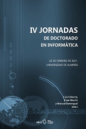 E-book, IV Jornadas de Doctorado en Informática : 26 de febrero de 2021, Universidad de Almería, Editorial Universidad de Almería