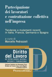 E-book, Partecipazione dei lavoratori e contrattazione collettiva nell'impresa : tendenze e mutamenti recenti in Italia, Francia, Germania e Spagna, Franco Angeli