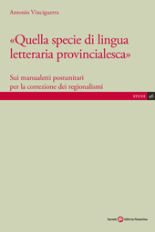 E-book, Quella specie di lingua letteraria provincialesca : sui manualetti postunitari per la correzione dei regionalismi, Società editrice fiorentina