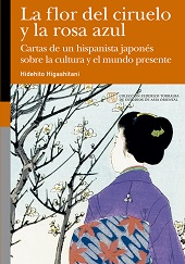 E-book, La flor del ciruelo y la rosa azul : cartas de un hispanista japonés sobre la cultura y el mundo presente, Prensas de la Universidad de Zaragoza