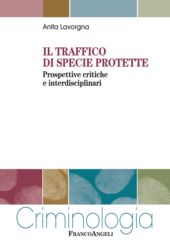 E-book, Il traffico di specie protette : prospettive critiche e interdisciplinari, Franco Angeli