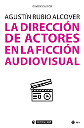 E-book, La dirección de actores en la ficción audiovisual, Rubio Alcover, Agustín, Editorial UOC