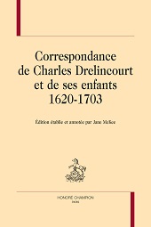 eBook, Correspondance de Charles Drelincourt et de ses enfants, 1620-1703, Honoré Champion editeur