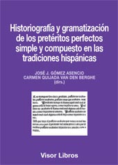 E-book, Historiografía y gramatización de los pretéritos perfectos simple y compuesto en las tradiciones hispánicas, Visor Libros