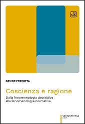 E-book, Coscienza e ragione : dalla fenomenologia descrittiva alla fenomenologia normativa, Perrotta, Davide, TAB edizioni